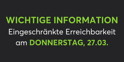 Grafik mit Aufschrift: Wichtige Information! Eingeschränkte Erreichbarkeit am Donnerstag, 27.03.